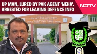 UP Man, Lured By Pak Agent Neha, Arrested For Leaking Defence Info