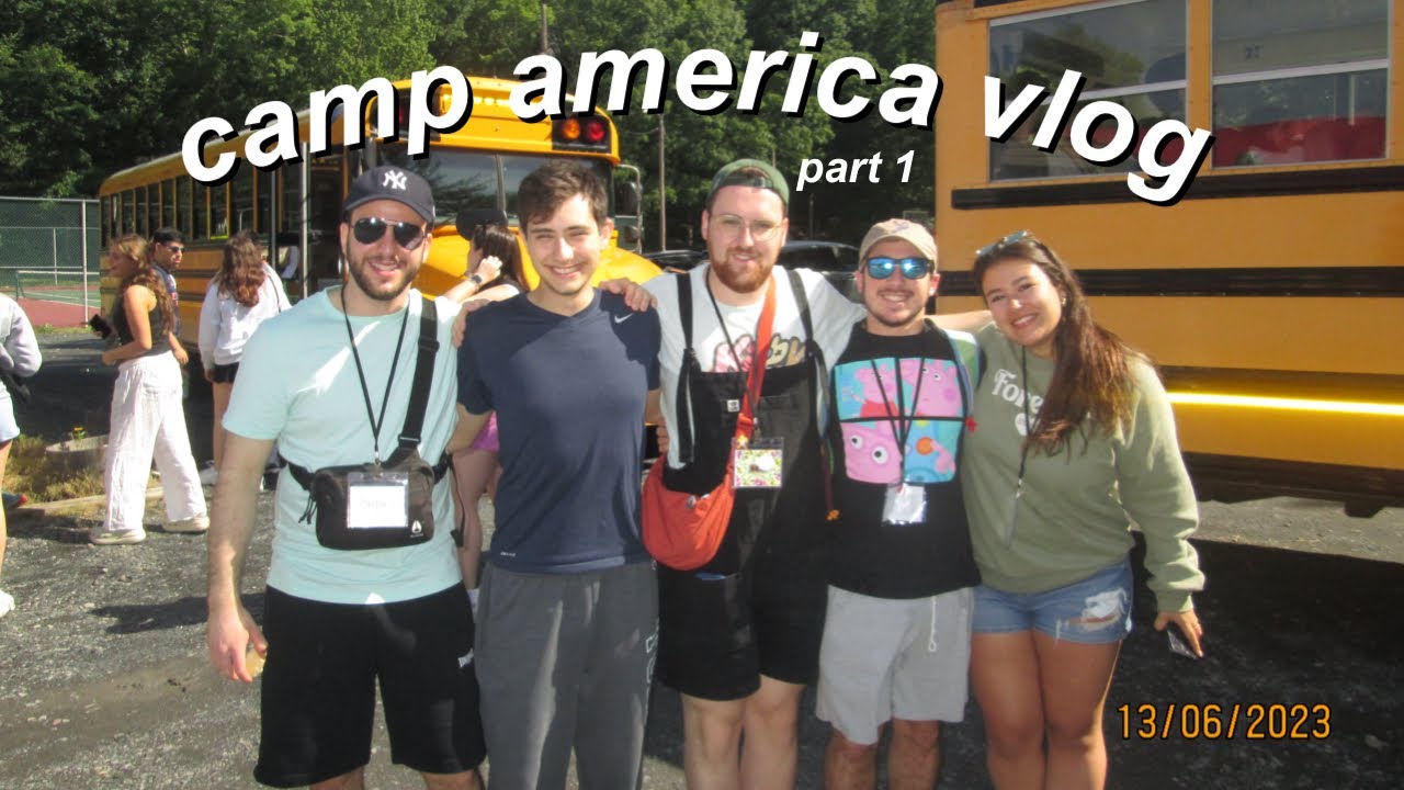 Camp America Vlog  what its like working at an American summer camp part 1