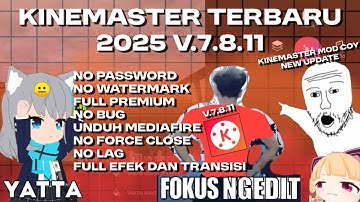 Kinemaster pro apk V.7.8.11‼️Terbaru 2025‼️Update New - No Watermark
