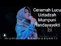Ceramah Mumpuni Terbaru Maret 2020