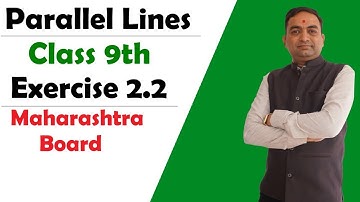 Parallel Lines Exercise 2.2 Class 9th Exercise Maharashtra Board
