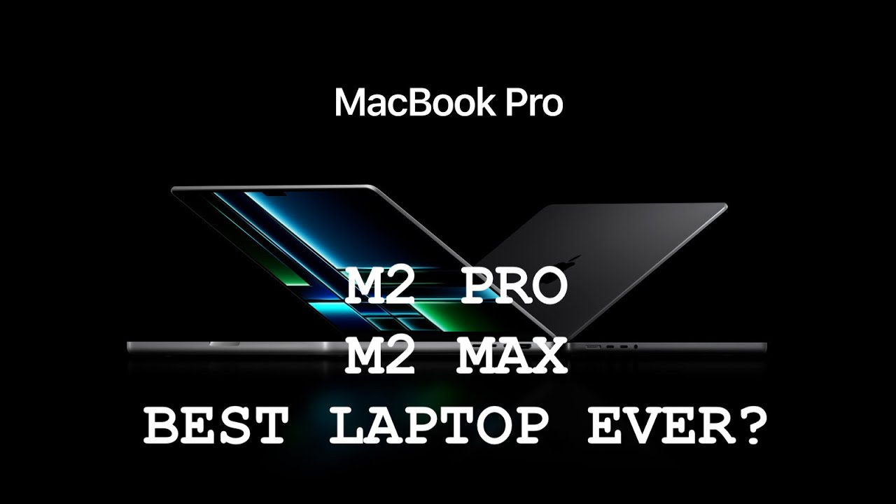 Apple MacBook Pro M2 MAX Best laptop to buy in 2023? YouTube