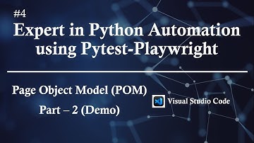 #4 | Page Object Model (POM) - Part - 2 | Expert in Python Automation using Pytest-Playwright