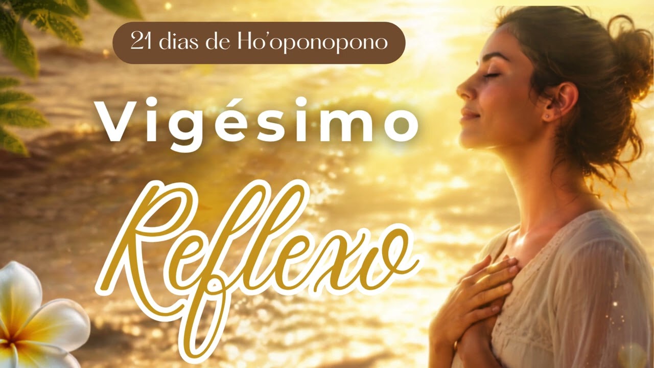 Dia 20: O reflexo da Tereza #21dias #hooponopono