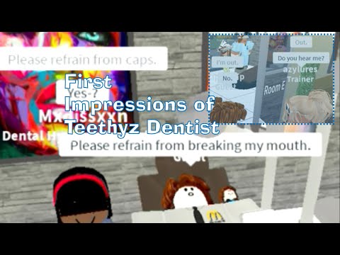First Impressions Of Teethyz Dentist Youtube - teethyz dentist roblox