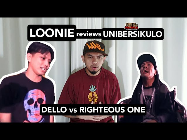 LOONIE | BREAK IT DOWN: Rap Battle Review E38 | UNIBERSIKULO: DELLO vs RIGHTEOUS ONE
