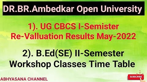 DR.B.R.AMBEDKAR OPEN UNIVERSITY// UG CBCS I - SEM REVALUATION RESULTS MAY-2022 // BEd (SE) WORK SHOP
