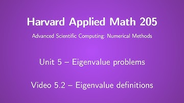 Harvard AM205 video 5.2 - Eigenvalue definitions