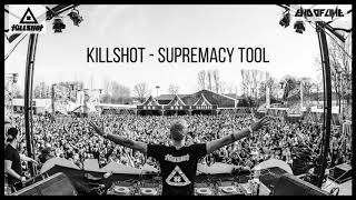 Killshot - Supremacy Tool