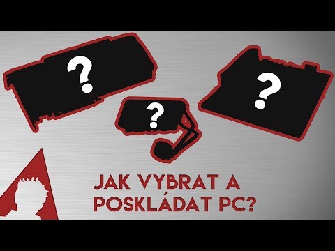 Video: Jak Si Vybrat Komponenty Pro PC