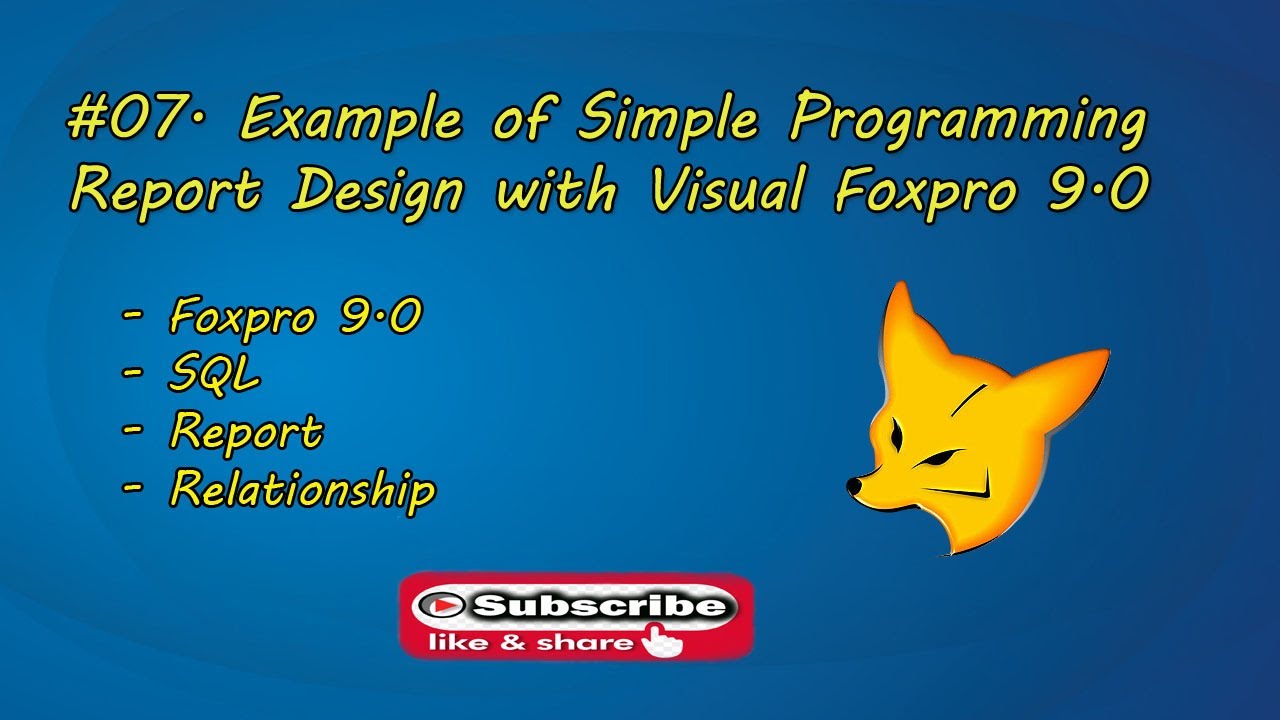 07. Example of Simple Programming Report Design with Visual Foxpro 9.0 ...