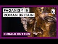 Paganism in Roman Britain