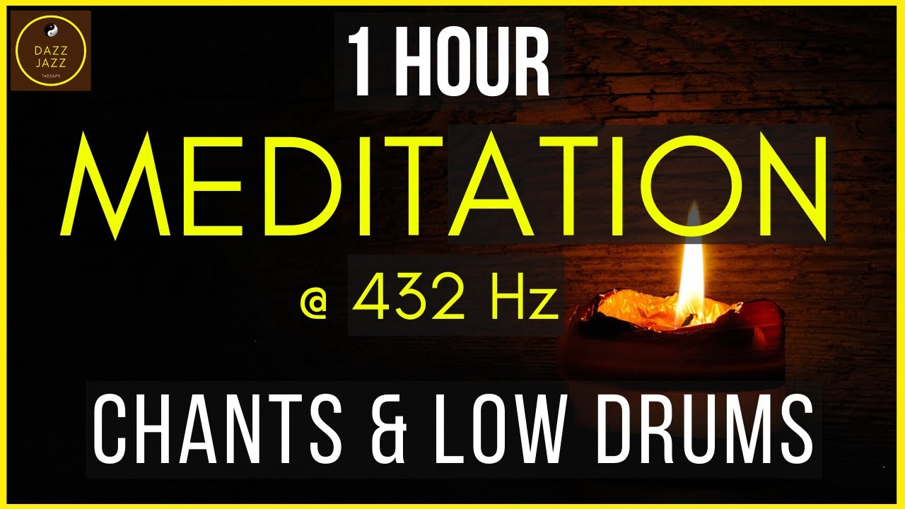 1 Hour MEDITATION MUSIC @ 432 Hz with CHANTS & LO DRUMS-Self Healing ...