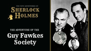 Sherlock Holmes Radio: Guy Fawkes Society | Basil Rathbone, Nigel Bruce, Conway, Stanley