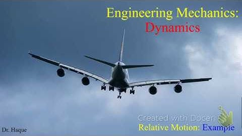 Dynamics: Ch 12.10 - Relative Motion Example Problem
