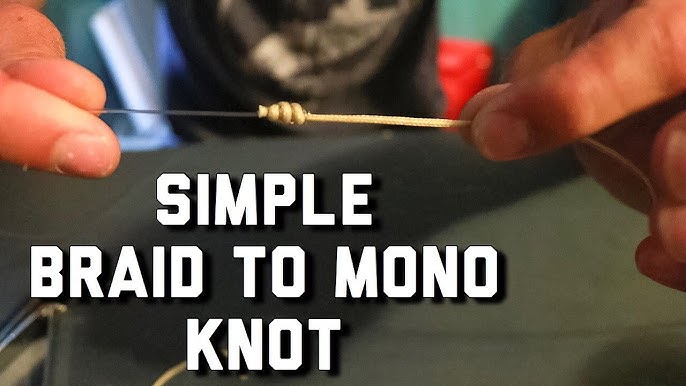 Easiest Knot Ever - Simplest Braid to Mono Connection! 