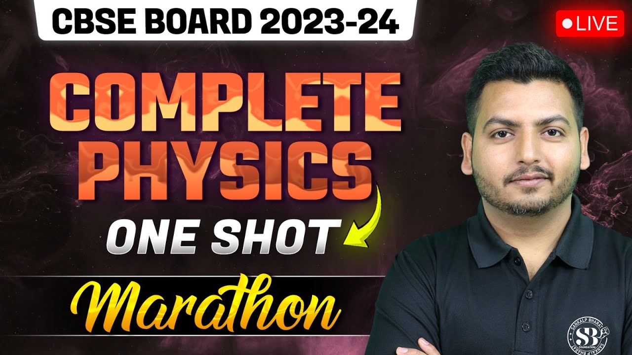 Complete Physics Class 10 One Shot Marathon| CBSE BOARD 2024 | Physics ...