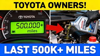 How To Make Your Toyota Engine Last 500k+ Miles Without Any Major Repairs