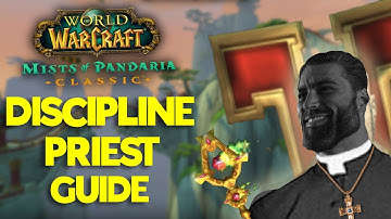 MoP Classic Discipline Priest - A Complete Guide