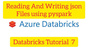 Databricks Tutorial 7: How to Read Json Files in Pyspark,How to Write Json files in Pyspark #Pyspark