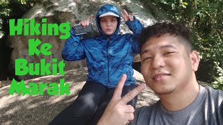 Vlog Hiking Ke Bukit Marak