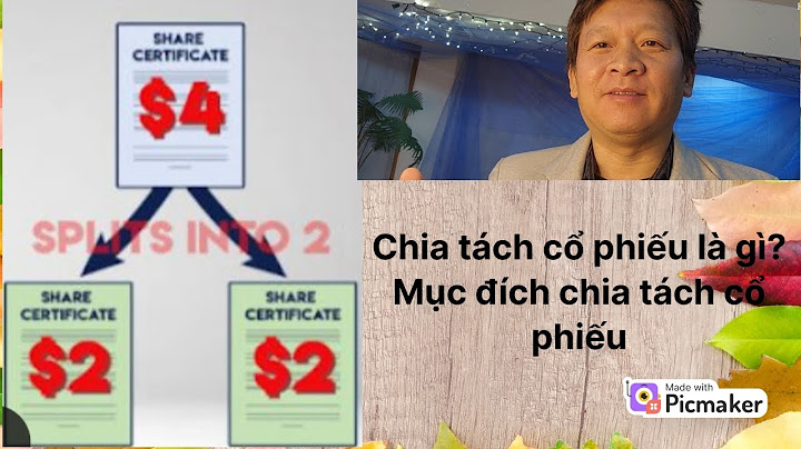 Công ty thực hiện chia tách cổ phiếu là gì năm 2024