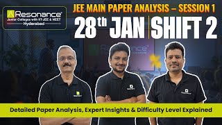 JEE Main 2026 Session 1 Paper Analysis | 28th Jan Shift 2 | LIVE by Resonance Experts