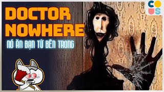 Found Footage: Doctor Nowhere - T.O.E - Thực thể sẽ ăn bạn từ bên trong