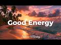 Good Energy ☀️ Tropical Deep House 2026 | Summer Chill &amp; Positive Vibes | Solcove Morning