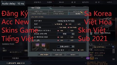 Sudden Attack Korea 2021 Việt Hóa Việt Sub Hướng Dẫn Skin Tiếng Việt Game Biệt Đội Thần Tốc Hàn Quốc