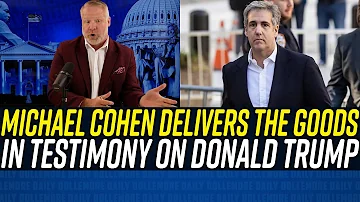 MICHAEL COHEN SINKS DONALD TRUMP w/ Testimony Backed by Hard Evidence!!!