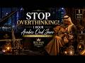 STOP OVERTHINKING 1 Hour Of Arabic Oud Jazz To Instant Calm Your Mind 