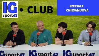 IGCLUB con il Pres. Bonvecchi (Speciale Chiesanuova)