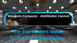 Weapons Computer/Anti-Matter Cannon - Star Made - The  Star Makers Guide to the Star Made Galaxy