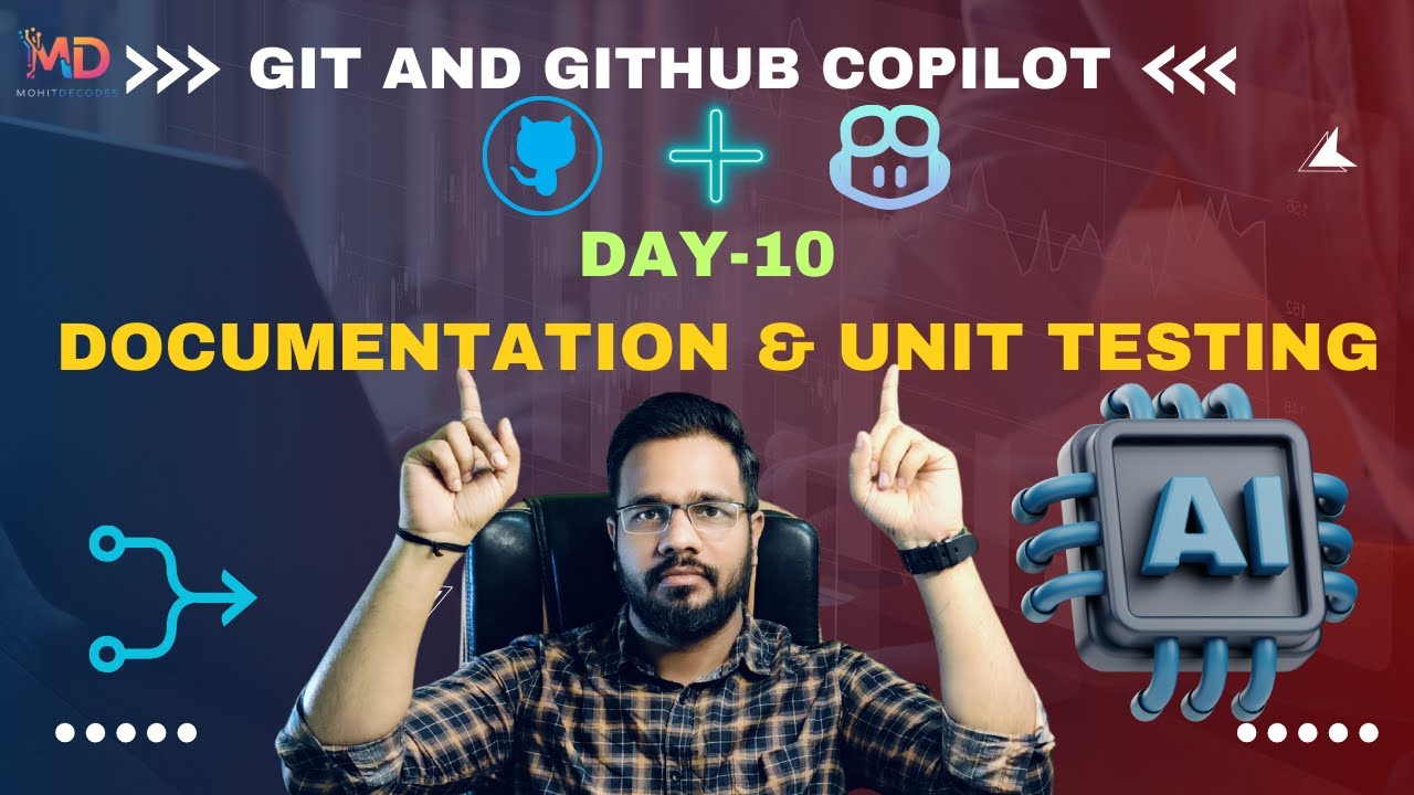 AI-Powered Documentation & Testing 🚀 | GitHub Copilot Day-10 | Mohit ...