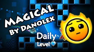 Geometry Dash - Magical By Danolex Daily Level All Coins