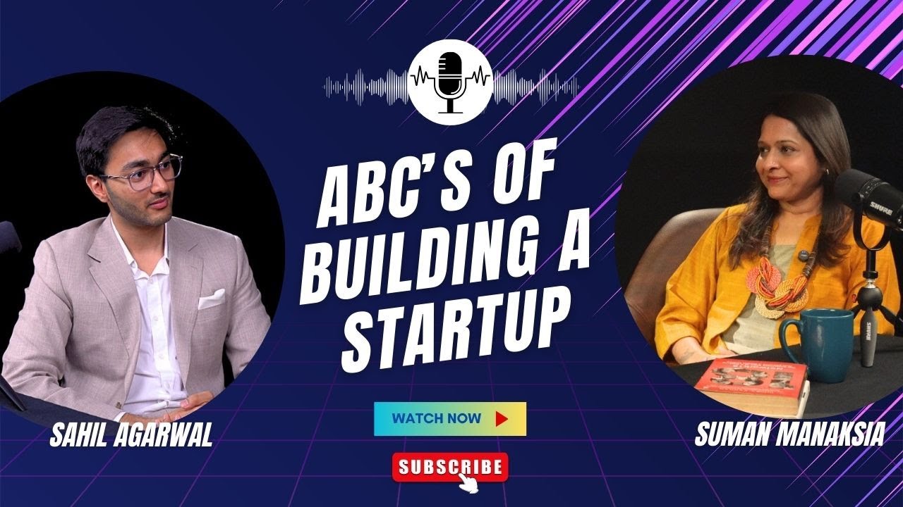What No One Tells You About Building a Startup - Sahil Agarwal | Ep. 3 ...