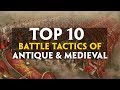 TOP 10 Battle Tactics of Antiquity and Medieval TOP 10 Battle Tactics of Antiquity and Medieval