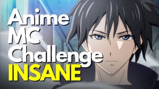 The ULTIMATE Anime Protagonist Challenge | INSANE