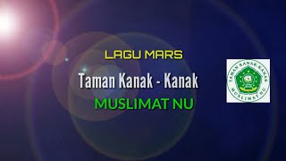 MARS TK MUSLIMAT NU - Lagu dan Lirik ( MARS NU DAN BANOM )