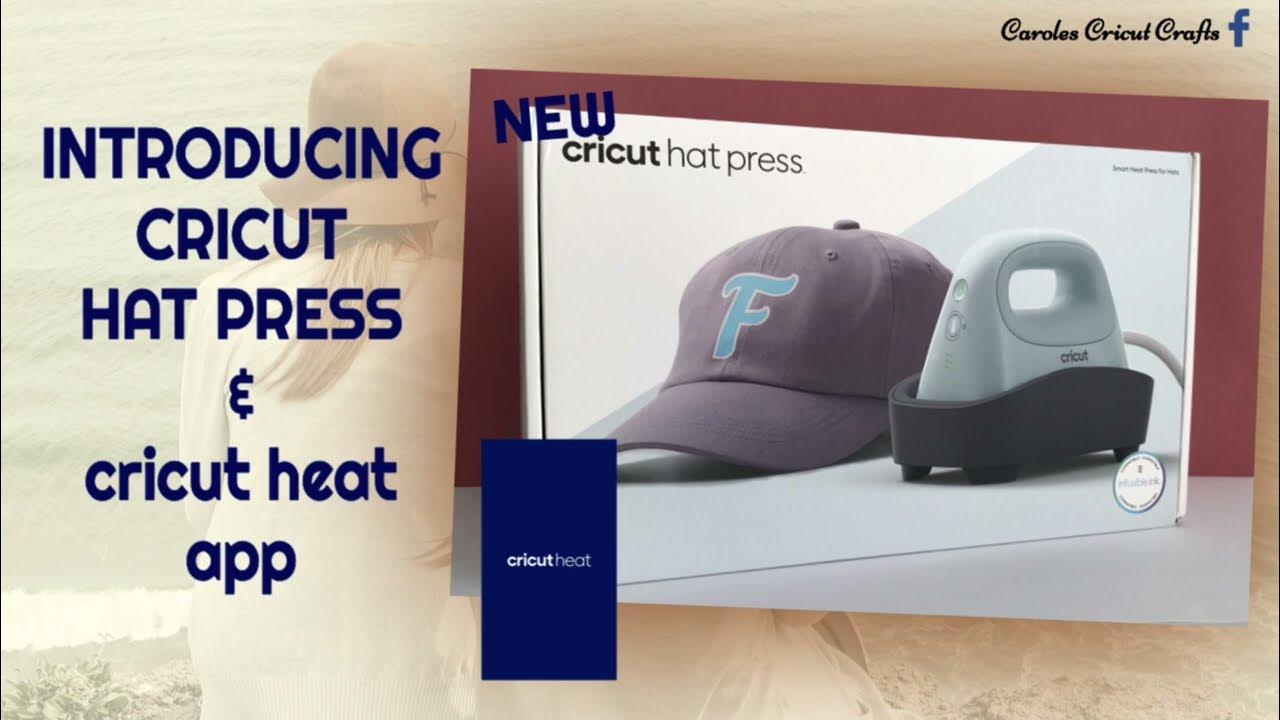 INTRODUCING CRICUT HAT PRESS & CRICUT HEAT APP 