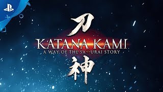 Katana Kami: A Way of the Samurai | Story Announcement Trailer | PS4