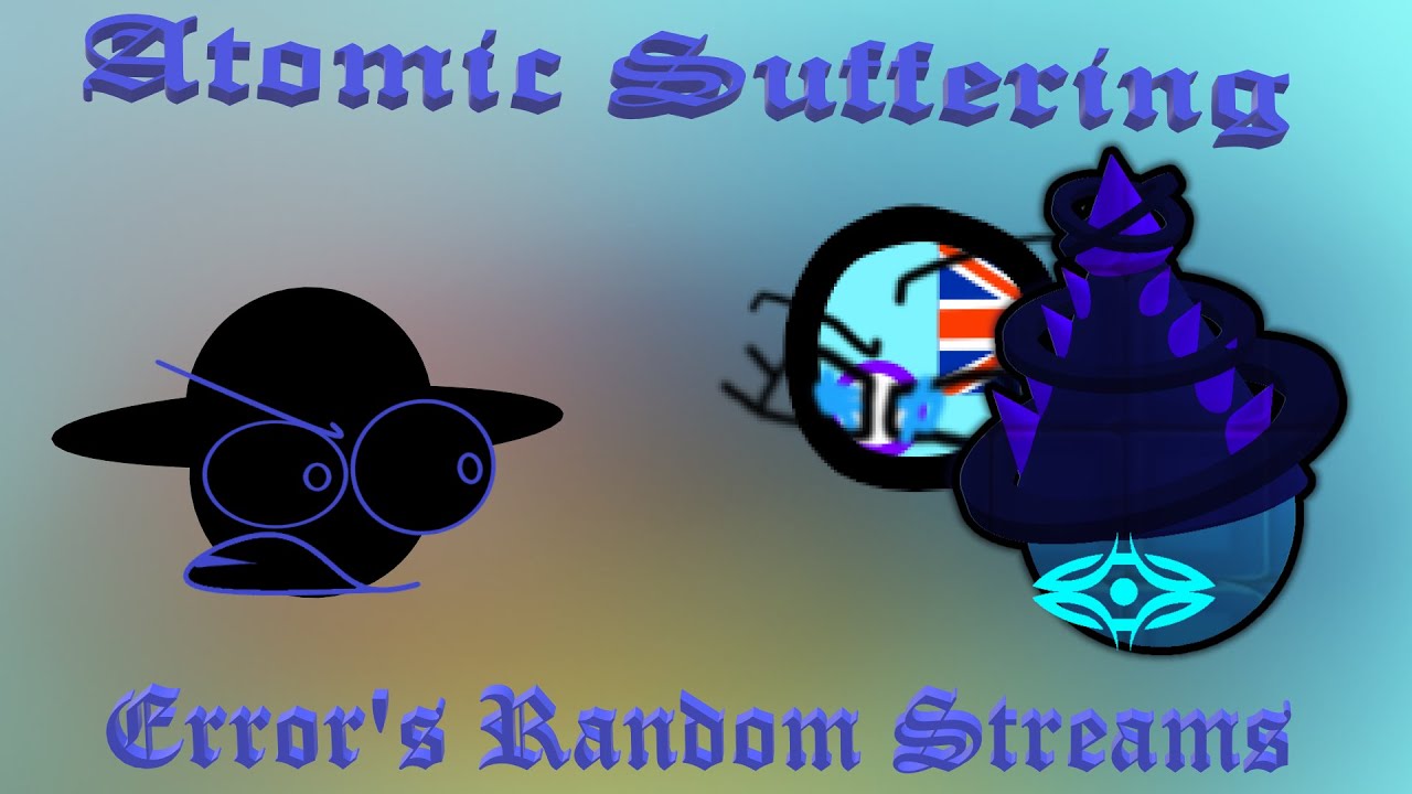Atomic Suffering - Error's Random Streams