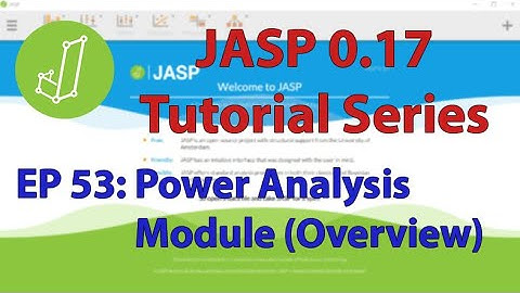 JASP Tutorial: NEW POWER ANALYSIS MODULE (Episode 53)