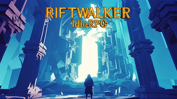 RiftWalker - Idle RPG | Hack & Slash Idle RPG gameplay 😉
