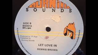 Dennis Brown  Let Love In Discomix  12 Burning Sounds  Killer Roots 70s Dancehall
