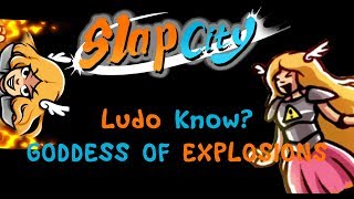 Slap City Ludo Know ? : Déesse des EXPLOSIONS screenshot 2