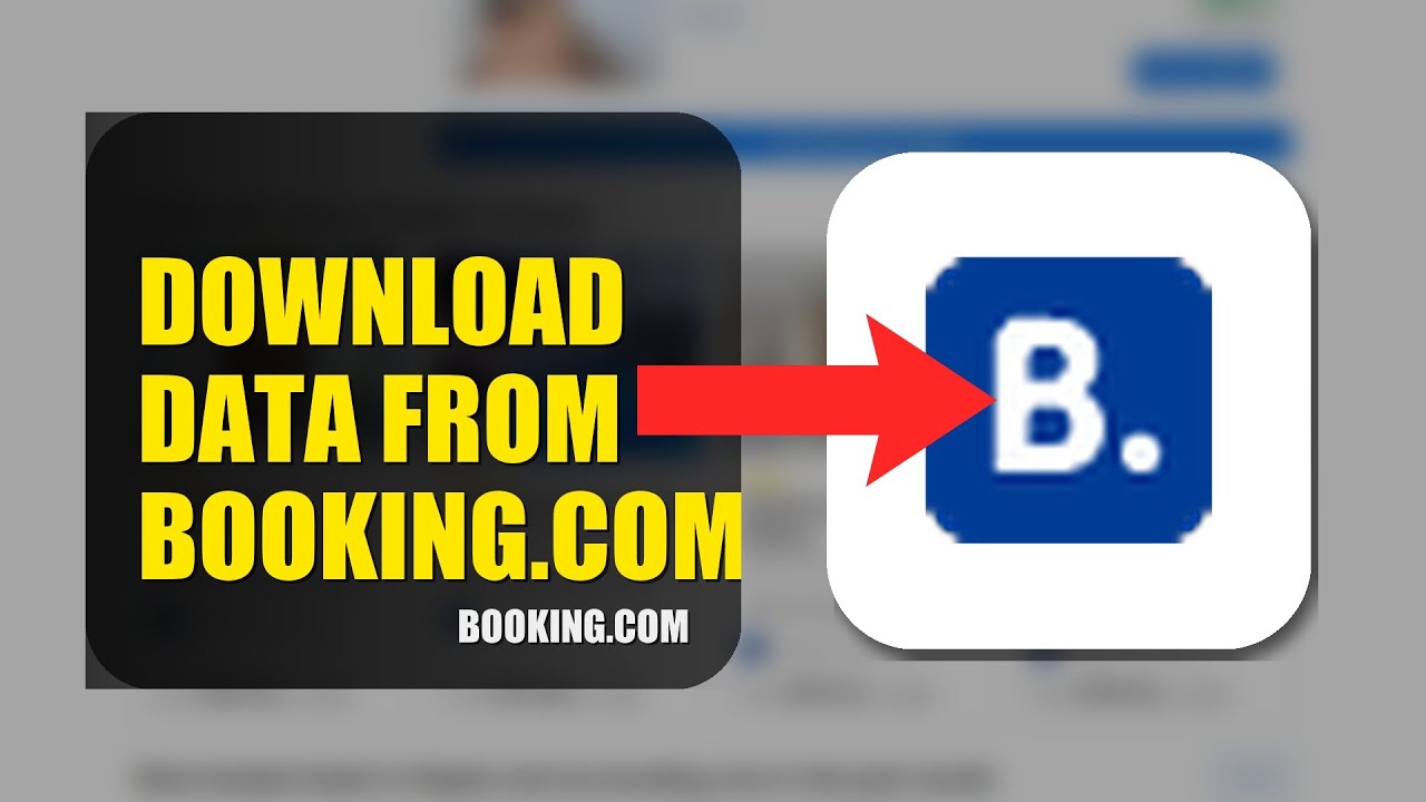 How To Download Data From Booking.com 2025 (2026)