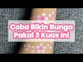 Membuat Bunga Face Painting Pakai 3 Kuas ini | Make a Flowers on Face Painting Using These 3 Brushes