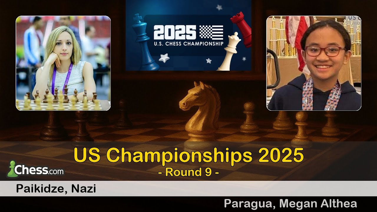 🇺🇸 Nazi Paikidze vs Megan Althea Paragua 🇺🇸 | US Championships 2025 | Round 9